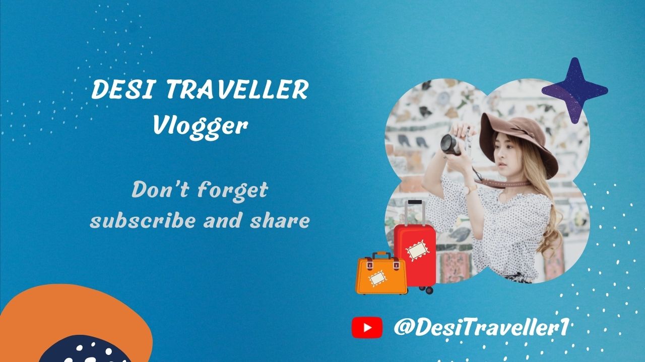 Desi Traveller vlog, desi traveller youtube, Ashish Dhyani